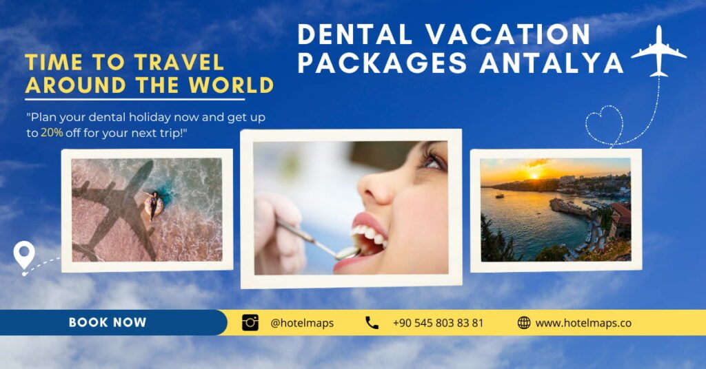 Dental-vacation Packages Antalya Offers